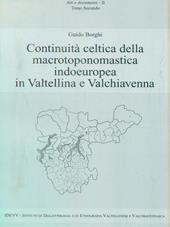 Continuità celtica della macrotoponomastica indoeuropea in Valtellina e Valchiavenna