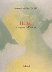 Haiku. Le stagioni dell'anima