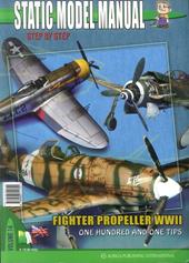 Static model manual. Ediz. italiana e inglese. Vol. 14: Fighter propeller WWII. One hundred and one tips