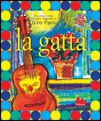 La gatta. Con CD Audio - Gino Paoli - Libro Gallucci 2012, Illustrati | Libraccio.it