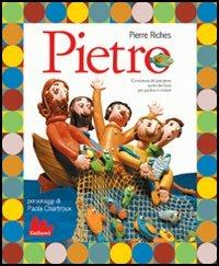 Pietro - Pierre Riches - Libro Gallucci 2004, Illustrati | Libraccio.it