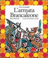 L' armata Brancaleone. Con CD Audio - Furio Scarpelli, Mario Monicelli - Libro Gallucci 2005, Illustrati | Libraccio.it