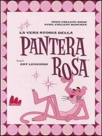 La vera storia della Pantera Rosa - Hope Freleng Shaw, Sybil Freleng Bergman - Libro Gallucci 2006, Illustrati | Libraccio.it