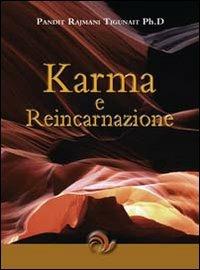 Karma e reincarnazione - Rajmani Tigunait - Libro Laris editrice 2009, Jnana Marg | Libraccio.it