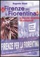 Firenze per la Fiorentina. La rinascita raccontata dai protagonisti - Eugenio Giani - Libro Plan 2005 | Libraccio.it