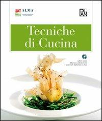 Tecniche di cucina. Per gli Ist. alberghieri  - Libro Edizioni Plan 2010, Alma-Plan | Libraccio.it