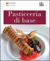 Pasticceria di base. Per gli Ist. alberghieri - Matteo Berti - Libro Plan 2014, Alma-Plan | Libraccio.it