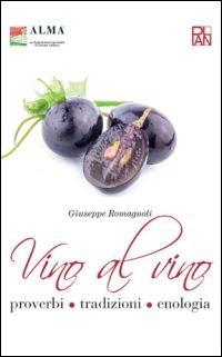 Vino al vino - Giuseppe Romagnoli - Libro Edizioni Plan 2015 | Libraccio.it