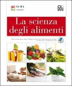 La scienza degli alimenti. Per gli Ist. professionali alberghieri.  - Libro Edizioni Plan 2015 | Libraccio.it