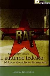 L'autunno tedesco. Schleyer-Modadiscio-Stammheim