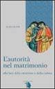 L'autorità nel matrimonio alla luce della creazione e della caduta