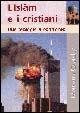 L' Islam e i cristiani: due teologie a confronto - Marvin Olasky - Libro Alfa & Omega 2002 | Libraccio.it