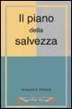 Il piano della salvezza - Benjamin B. Warfield - Libro Alfa & Omega 2001, La grande teologia evangelica | Libraccio.it