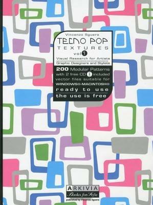 Tecno pop textures. Con 2 CD-ROM. Vol. 1 - Vincenzo Sguera - Libro Arkivia Books 2004, Arkivia books | Libraccio.it
