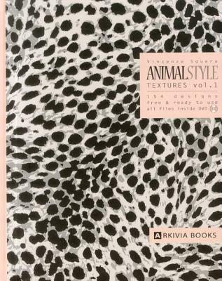 Animal style textures. Con DVD. Vol. 1 - Vincenzo Sguera - Libro Arkivia Books 2012 | Libraccio.it
