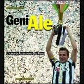 GeniAle. L'album di Alessandro Del Piero