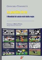 La partita in Tv. I mondiali di calcio visti dalla regia