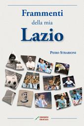 Frammenti della mia Lazio