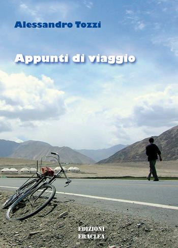 Appunti di viaggio. Aforismi - Alessandro Tozzi - Libro Edizioni Eraclea 2018 | Libraccio.it