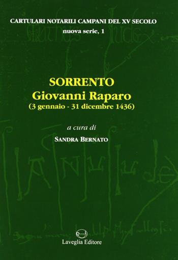 Sorrento: Giovanni Raparo (3 gennaio-31 dicembre 1436)  - Libro Lavegliacarlone 2007, Cartulari notarili campani del XV secolo | Libraccio.it