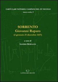 Sorrento. Giovanni Raparo (2 gennaio-31 dicembre 1437)  - Libro Lavegliacarlone 2012, Cartulari notarili campani del XV secolo | Libraccio.it