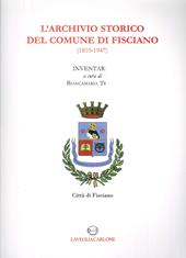 L'archivio storico del comune di Fisciano (1810-1947). Inventario