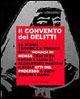 Il convento dei delitti. La storia terribile e tragica della monaca di Monza tratta da Fermo e Lucia del Manzoni e dagli atti del processo a suor Virginia Maria