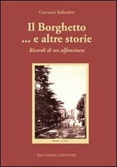 Il borghetto... e altre storie. Ricordi di un alfonsinese