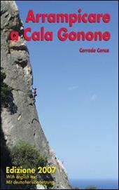 Arrampicare a Cala Gonone. Ediz. italiana e inglese