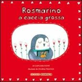 Rosmarino a caccia grossa