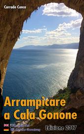 Arrampicare a Cala Gonone. Ediz. italiana, tedesca e inglese