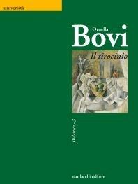 Il tirocinio - Ornella Bovi - Libro Morlacchi 2002, Didattica | Libraccio.it