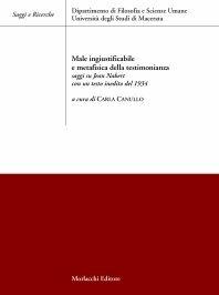 Male ingiustificabile e metafisica della testimonianza. Saggi su Jean Nabert - Carla Canullo - Libro Morlacchi 2002, Saggi e ric. dip. filos. e scienze umane | Libraccio.it