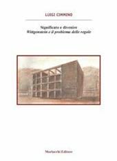 Significato e divenire. Wittgenstein e il problema delle regole