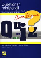 Questionari ministeriali per il conseguimento della patente di guida categorie A1, A2, A, B1, B, BE. Con Quaderno per esercitazioni. Nuova ediz.