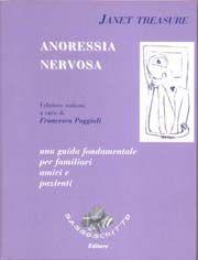 Anoressia nervosa - Janet Treasure - Libro Sassoscritto 2005, Manuali | Libraccio.it