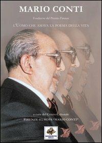 L' uomo che amava la poesia - Mario Conti - Libro Sassoscritto 2007, VIP | Libraccio.it