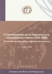 Il Commissariato per le migrazioni e la colonizzazione interna (1930-1940). Per una storia della politica migratoria del fascismo