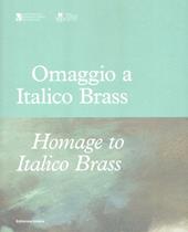 Omaggio a Italico Brass 1870-1943-Homage to Italico Brass 1870-1943