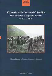 L' Umbria nelle «memorie» inedite dell'Inchiesta agraria Jacini (1877-1884)