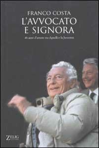 L' avvocato e signora - Franco Costa - Libro Zelig 2003, Futura | Libraccio.it