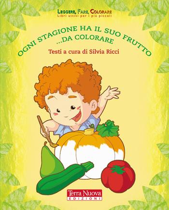 Ogni stagione ha il suo frutto da colorare. Ediz. illustrata  - Libro Terra Nuova Edizioni 2008 | Libraccio.it