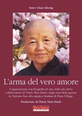 L'arma del vero amore - Không Chân - Libro Terra Nuova Edizioni 2009 | Libraccio.it