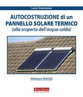 Autocostruzione di un pannello solare termico (alla scoperta dell'acqua calda)