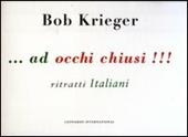 Ad occhi chiusi!!! Ritratti italiani