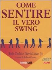 Come sentire il vero swing