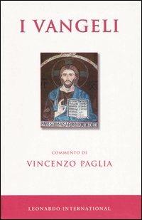 I Vangeli  - Libro Leonardo International 2005, Leonardo International | Libraccio.it