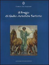 Il fregio di Giulio Aristide Sartorio  - Libro Leonardo International 2008, Leonardo International | Libraccio.it