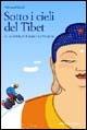 Sotto i cieli del Tibet. In bicicletta da Lhasa a Kathmandu - Giovanni Zilioli - Libro Ediciclo 2006, Altre terre | Libraccio.it