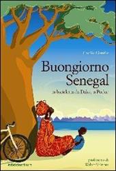 Buongiorno Senegal. Da Dakar a Podor in bicicletta